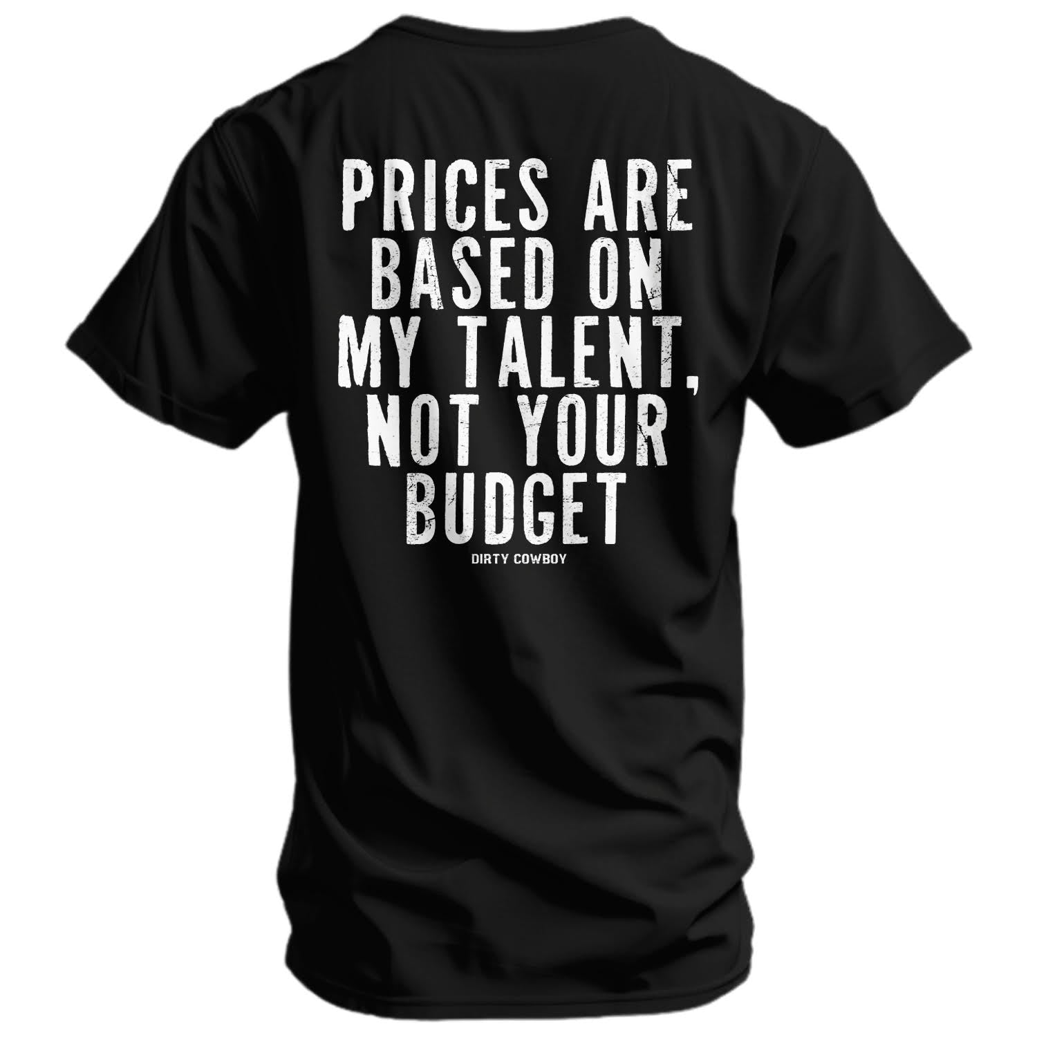 Crovyie cheap jerseys Ordering My Prices Are Based On My Talent Men's T-Shirt